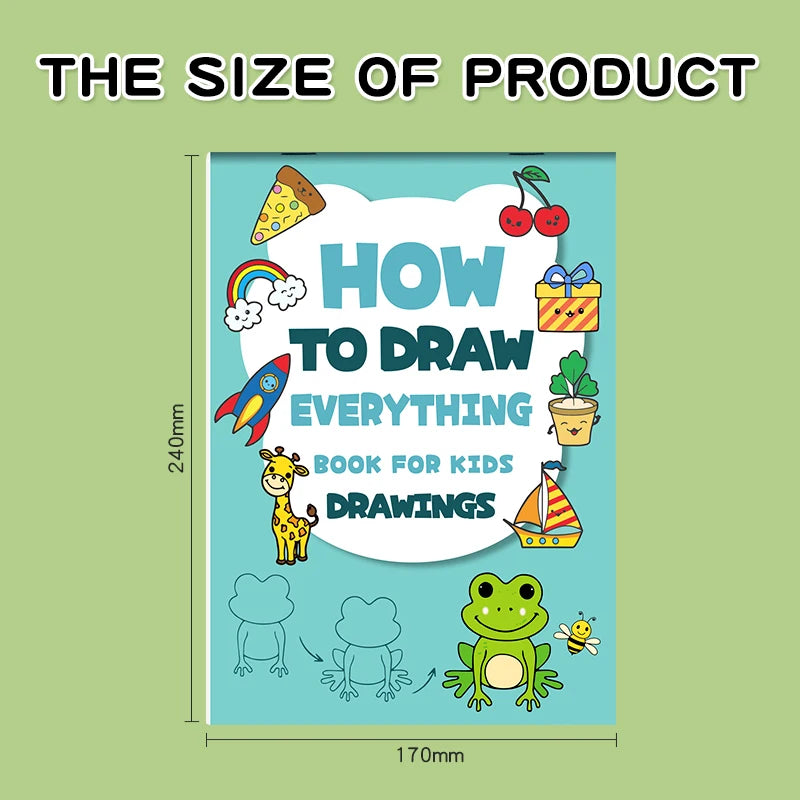 How To Draw Everything Book for Kids - Step-by-Step Drawing Tutorial with 300+ Illustrations, Learn To Sketch for 3-8 Years Old